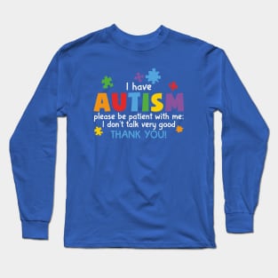 Autism Awareness - Please be Patient with me Long Sleeve T-Shirt